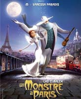 Смотреть Онлайн Монстр в Париже [2011] / Un monstre a Paris Watch Online